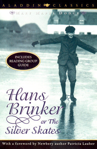 Hans Brinker or the Silver Skates