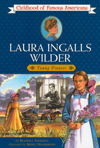 Laura Ingalls Wilder: Young Pioneer