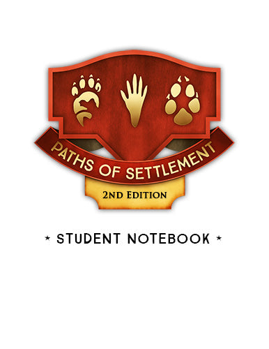 Paths of Settlement 2nd Edition Student Notebook Pages