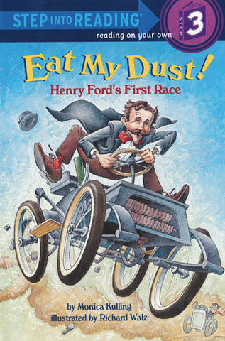 Eat My Dust! Henry Ford's First Race - Step Into Reading - 3