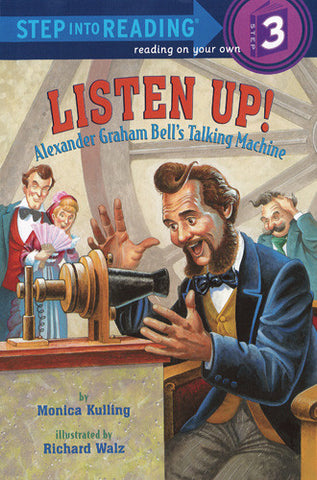 Listen Up! Alexander Graham Bell - Step Into Reading - 3